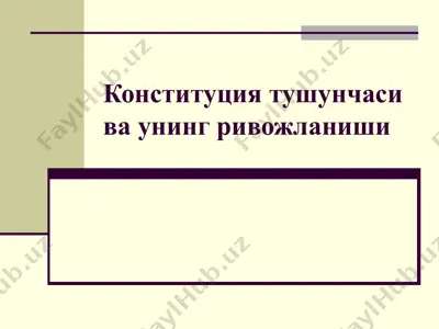 konstitutsiya tushunchasi va uning rivojlanishi — PPTX