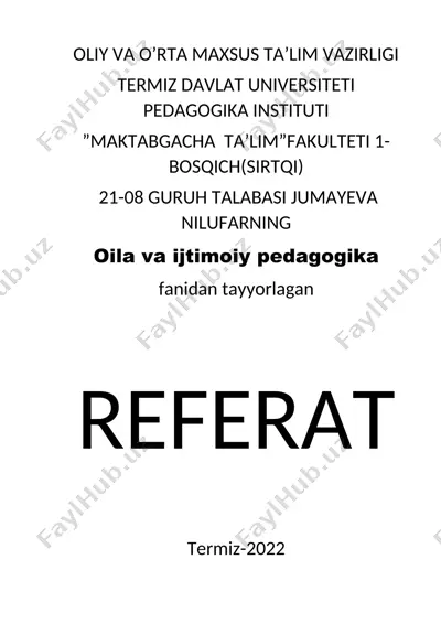 oila tarbiyasining mazmuni va mohiyati, oila turlari — DOCX