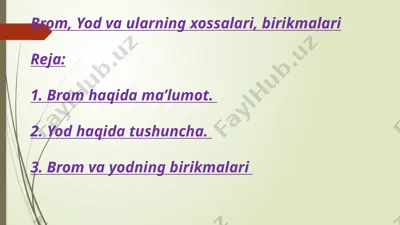 brom, yod va ularning xossalari, birikmalari — PPTX
