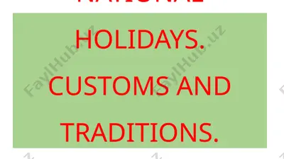 national holidays. customs and traditions. — PPTX
