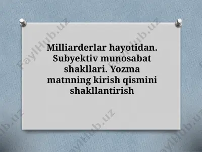 milliarderlar hayotidan. subyektiv munosabat shakllari. — PPTX