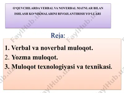 o‘quvchilarda verbal va noverbal matnlar bilan ishlash ko‘nikmalarini rivojlantirish yo‘llari — PPTX