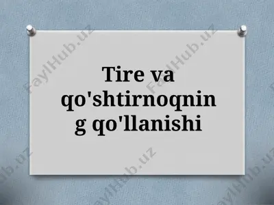 tire va qo'shtirnoqning qo'llanishi — PPTX