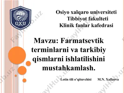 farmatsevtik tеrminlarni va tarkibiy qismlarni ishlatilishini mustahkamlash — PPTX