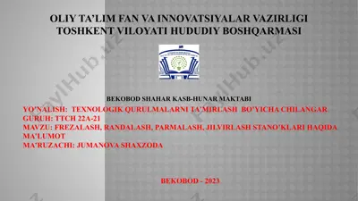 texnologik qurulmalarni ta’mirlash bo’yicha chilangar — PPTX