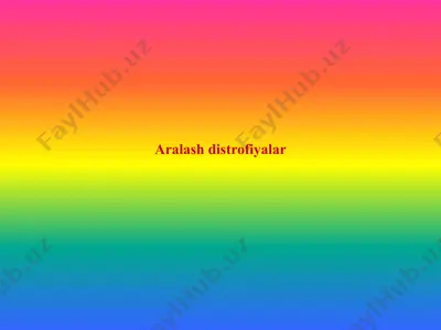 aralash distrofiyalar — PPTX