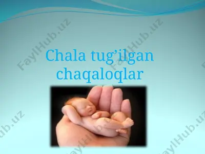 chala tug'ilgan chaqaloqlar — PPTX