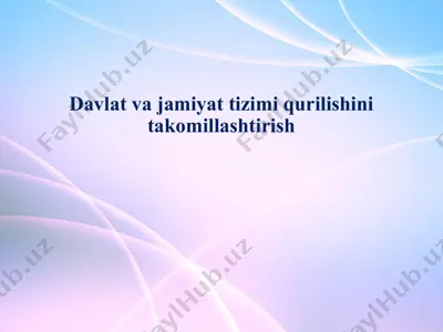 davlat va jamiyat tizimi qurilishini takomillashtirish — PPTX