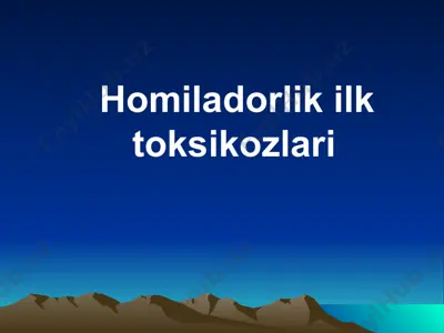 homiladorlik ilk toksikozlari — PPTX
