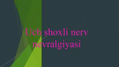 uch shoxli nerv nevralgiyasi — PPTX