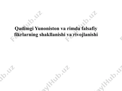 qadimgi yunoniston va rimda falsafiy fikrlarning shakllanishi va rivojlanishi — PPTX