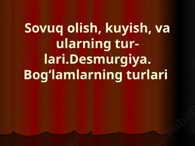 sovuq olish, kuyish, va ularning tur-lari.desmurgiya — PPTX
