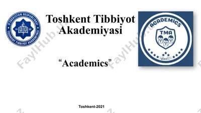 toshkent tibbiyot akademiyasi "academics" kitobi — PPTX