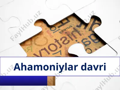 ahamoniylar davri — PPTX