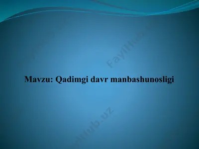 qadimgi davr manbashunosligi — PPTX