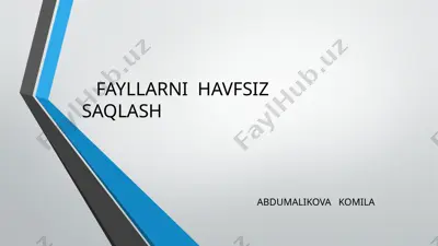 fayllarni havfsiz saqlash — PPTX