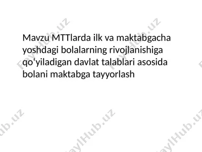 davlat talablari asosida bolani maktabga tayyorlash — PPTX