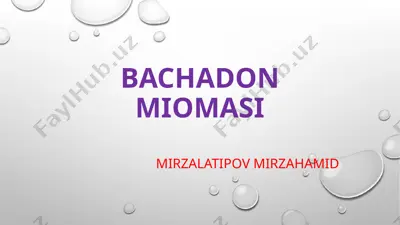 bachadon miomasi — PPTX