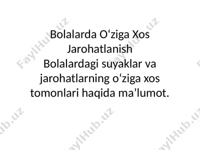 bolalarda o‘ziga xos jarohatlanish — PPTX