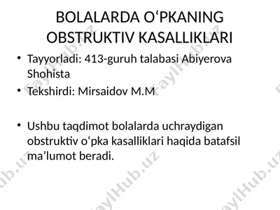 bolalarda o‘pkaning obstruktiv kasalliklari — PPTX