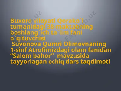 "salom bahor" mavzusidagi ochiq dars taqdimoti — PPTX