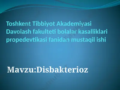 toshkent tibbiyot akademiyasi davolash fakulteti bolalar kasalliklari propedevtikasi fanidan mustaqil ishi — PPTX