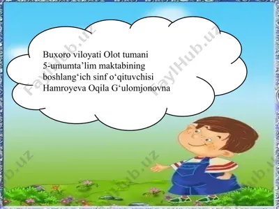 buxoro viloyati olot tumani 5-umumta’lim maktabining boshlang‘ich sinf o‘qituvchisi hamroyeva oqila g‘ulomjonovna — PPTX