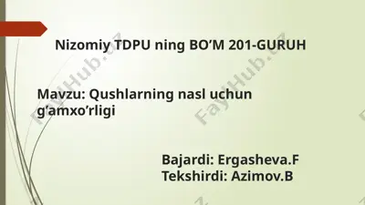 qushlarning nasl uchun g’amxo’rligi — PPTX