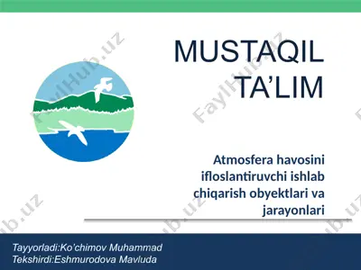 atmosfera havosini ifloslantiruvchi ishlab chiqarish obyektlari va jarayonlari — PPTX