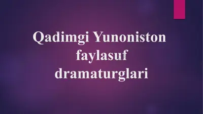 qadimgi yunoniston faylasuf dramaturglari — PPTX
