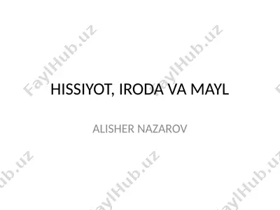 hissiyot, iroda va mayl — PPTX