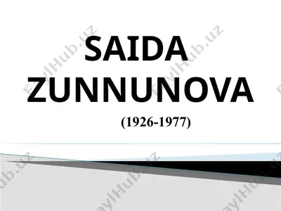 saida zunnunova 2 — PPTX