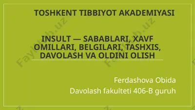 insult — sabablari, xavf omillari, belgilari, tashxis, davolash va oldini olish — PPTX