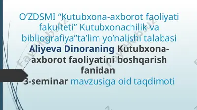 rahbarlikda kutubxona-axborot faoliyatini boshqarish tamoyillari — PPTX