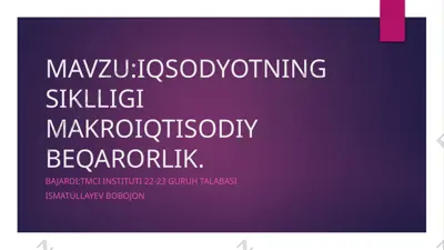 makroiqtisodiy beqarorlik va iqtisodiyotning siklliligi — PPTX