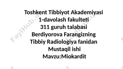mustaqil ish - tibbiy radiologiya fanidan miokardit mavzusida — PPTX