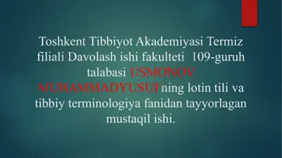 tibbiyot va tibbiy terminologiya fanidan mustaqil ish — PPTX