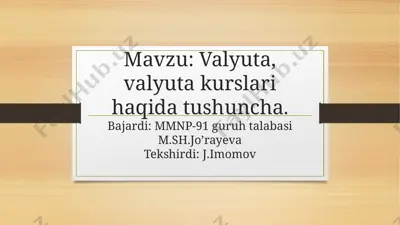 valyuta, valyuta kurslari haqida tushuncha — PPTX
