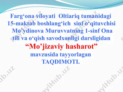 "mo’jizaviy hasharot" — PPTX