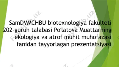 ekologiya va atrof muhit muhofazasi prezentatsiyasi — PPTX