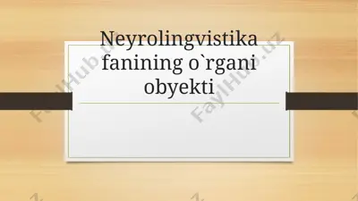neyrolingvistika fanining o`rgani obyekti — PPTX
