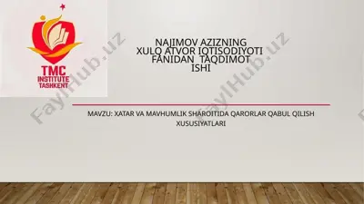 xatar va mavhumlik sharoitida qarorlar qabul qilish xususiyatlari — PPTX