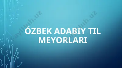 özbek adabiy til meyorlari — PPTX