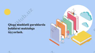 qisqa muddatli guruhlarda bolalarni maktabga tayyorlash — PPTX
