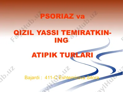 psoriaz va qizil yassi temiratki atipik turlari — PPTX