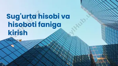 sug'urta hisobi va hisoboti faniga kirish — PPTX