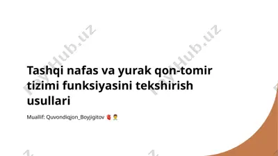 tashqi nafas va yurak qon-tomir tizimi funksiyasini tekshirish usullari — PPTX
