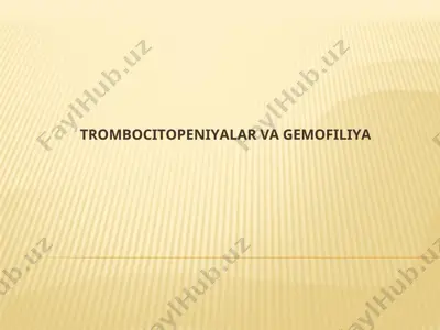 trombocitopeniyalar va gemofiliya — PPT