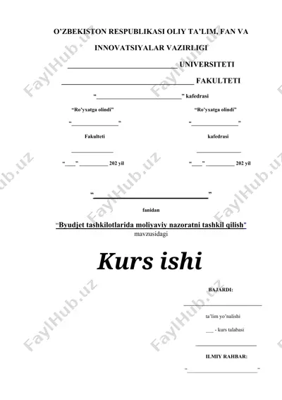 byudjet tashkilotlarida moliyaviy nazoratni tashkil qilish — DOCX