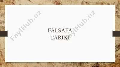 falsafa tarixi — PPTX